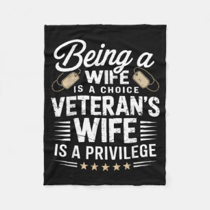 Being A Wife Is Choice Being a Veterans Wife A Fleece Blanket