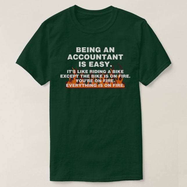 Being An Accountant Is Easy 2 T-Shirt (Design Front)