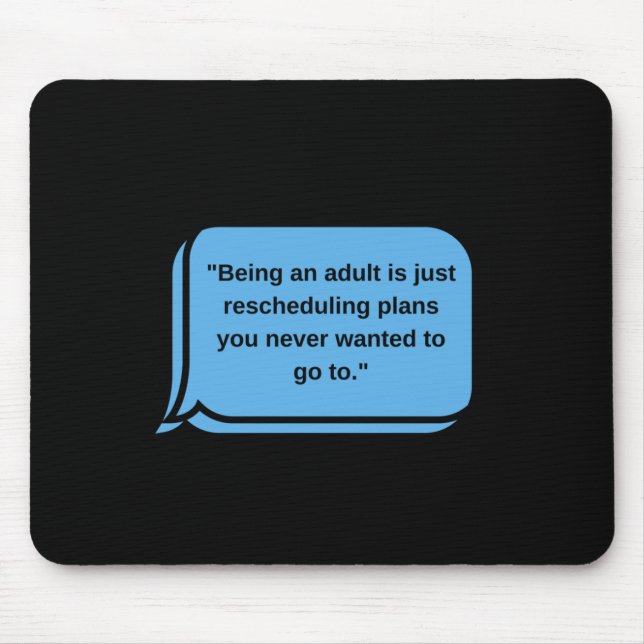 Being An Adult Sticker  Mouse Pad (Front)