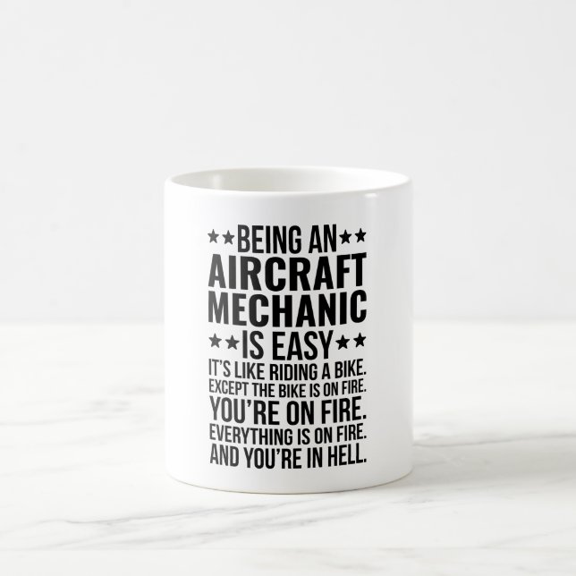 Being An Aircraft Mechanic Is Easy It's Like  Coffee Mug (Center)