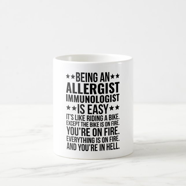 Being An Allergist Immunologist Is Easy It's Like Coffee Mug (Center)