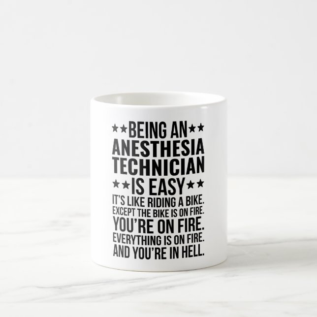 Being An Anaesthesia Technician Is Easy  Coffee Mug (Center)