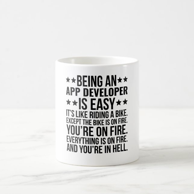 Being An App Developer Is Easy It's Like  Coffee Mug (Center)