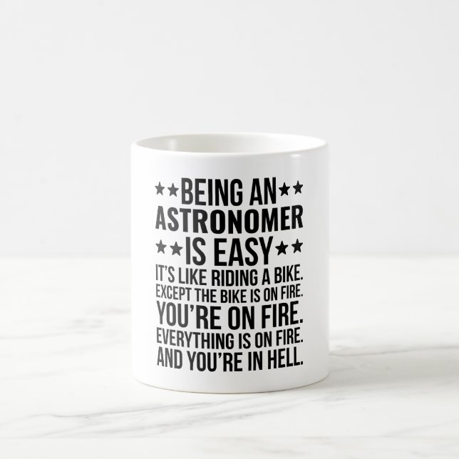 Being An Astronomer Is Easy It's Like  Coffee Mug (Center)