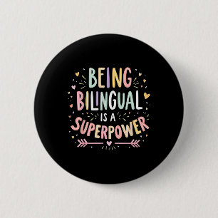 Being Bilingual Is A Superpower Back To School Esl 6 Cm Round Badge