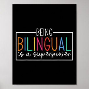 Being Bilingual Is A Superpower Back To School Fun Poster