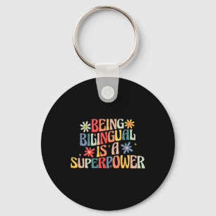 Being Bilingual Is A Superpower Ck To School Esl T Key Ring