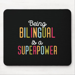 Being Bilingual Is A Superpower Dual Language Bili Mouse Pad