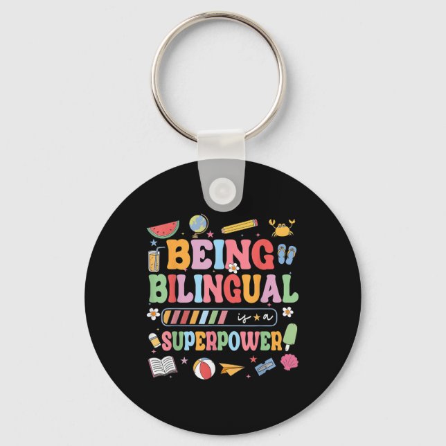 Being Bilingual Is A Superpower Funny Back To Scho Key Ring (Front)