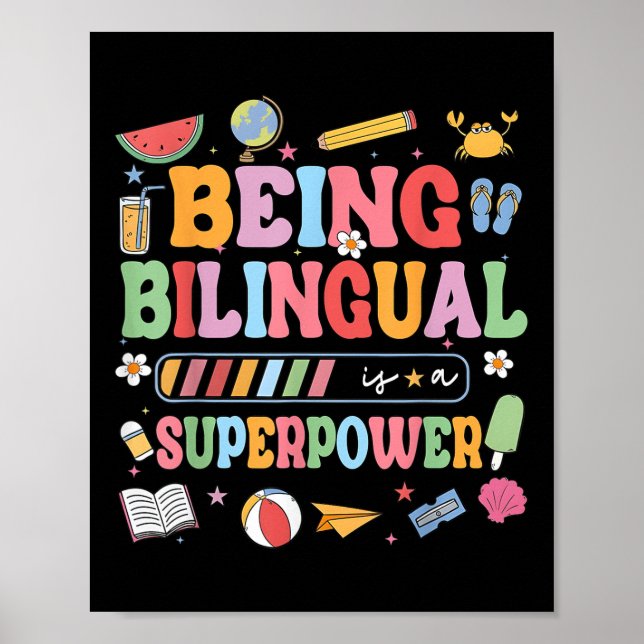 Being Bilingual Is A Superpower Funny Back To Scho Poster (Front)