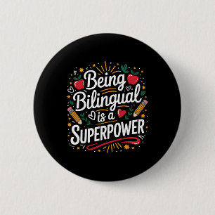 Being Bilingual Is My Superpower Esl Teacher Schoo 6 Cm Round Badge