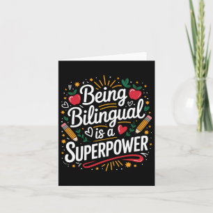 Being Bilingual Is My Superpower Esl Teacher Schoo Card