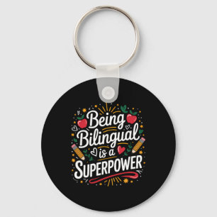 Being Bilingual Is My Superpower Esl Teacher Schoo Key Ring