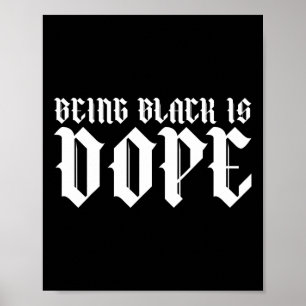 Being Black Is Drug History Month African American Poster