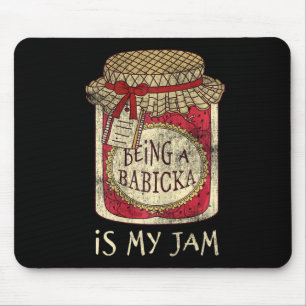 Being Bybicka Grandma Cute Jam Funny Quote Mothers Mouse Pad