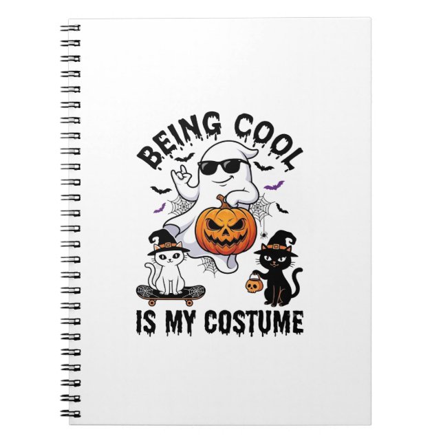 Being Cool Is Costume Halloween Ghost Pumpkin Cat_ Notebook (Front)