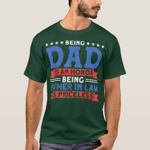 Being Dad Is An Honour Family T-Shirt