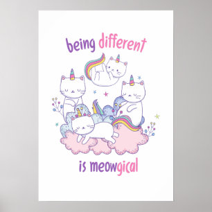 Being different is meowgical Funny unicorn cat Poster