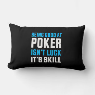 Being Good At Poker Lumbar Cushion