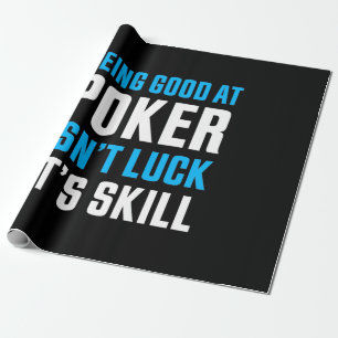 Being Good At Poker Wrapping Paper