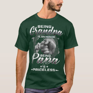 being grandpa is an honour being papa is father T-Shirt