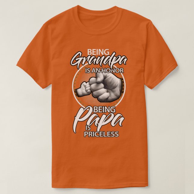 Being Grandpa Is An Honour Being PaPa is Priceless T-Shirt (Design Front)