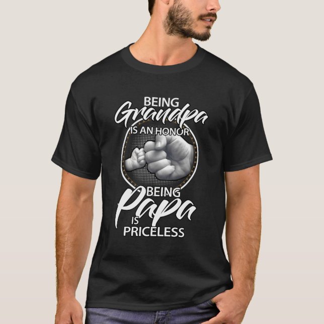 Being Grandpa Is An Honour Being Papa Is Priceless T-Shirt (Front)