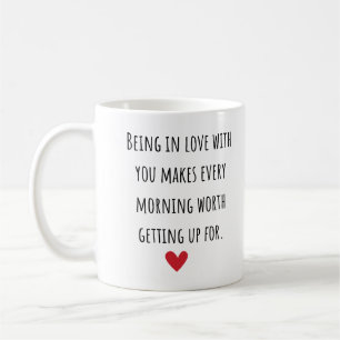 Being in Love With You Anniversary Gift Coffee Mug