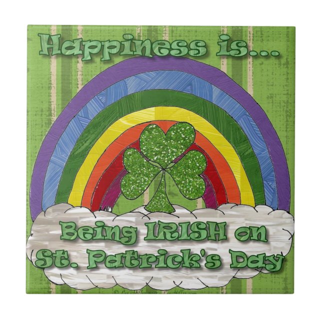 Being Irish On St Patrick's Day Ceramic Tile (Front)