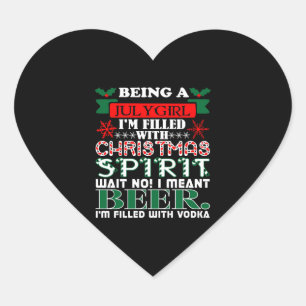 Being July Girl Filled Christmas Spirit Beer Heart Sticker