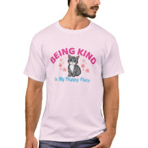 Being Kind Is My Happy Place Cute Cat Lover
