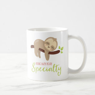 Being Lazy Is My Speciality Cute Sloth Coffee Mug