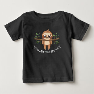Being lazy is my speciality   Cute Sloth Unisex Baby T-Shirt