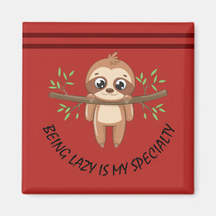 Being lazy is my specialty   Cute Sloth Template Magnet