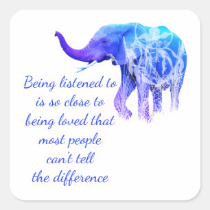 Being Listened to Same as Love Elephant Animal art Square Sticker