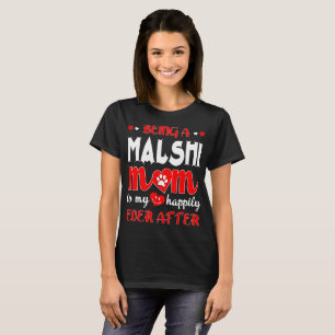 Being Malshi Mum My Happily Ever After T-Shirt