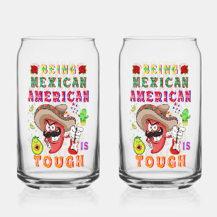 Being Mexican American Is Tough Can Glass