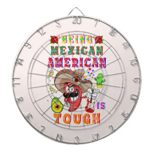 Being Mexican American Is Tough Dartboard