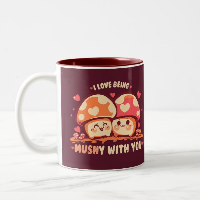 Being MUSHy with you Two-Tone Coffee Mug (Left)