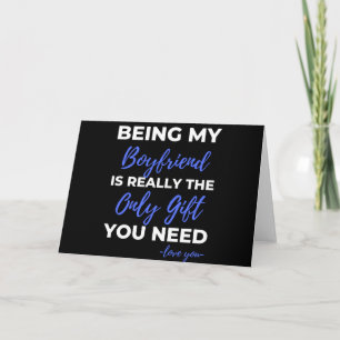 Being My Boyfriend Is Really The Only Gift Card