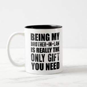 Being My Brother-In-law Gift Christmas Brother Two-Tone Coffee Mug