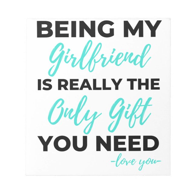 Being My Girlfriend Is The Only Gift You Need Bl Notepad (Front)