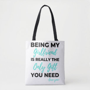 Being My Girlfriend Is The Only Gift You Need Bl Tote Bag