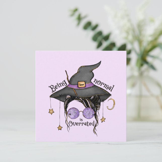 Being Normal Is Overrated – Quirky Witch Halloween (Standing Front)