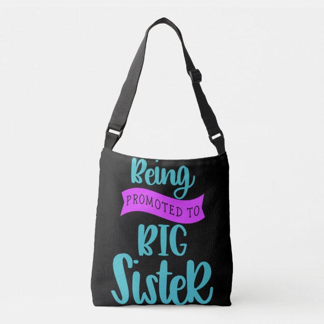 Being Promoted To Big Sister Crossbody Bag (Front)
