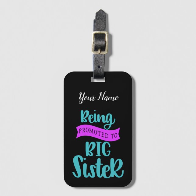 Being Promoted To Big Sister Luggage Tag (Front Vertical)