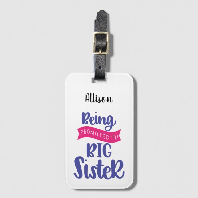 Being Promoted To Big Sister Luggage Tag (Front Vertical)