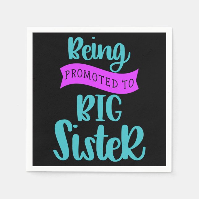 Being Promoted To Big Sister Napkin (Front)