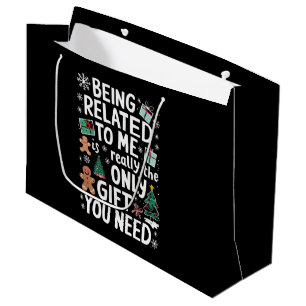 Being Related To Me Christmas Family Xmas Gift Large Gift Bag
