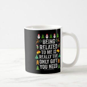 Being Related To Me Fun Christmas Family Matching  Coffee Mug